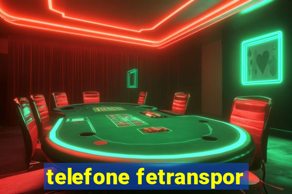 telefone fetranspor